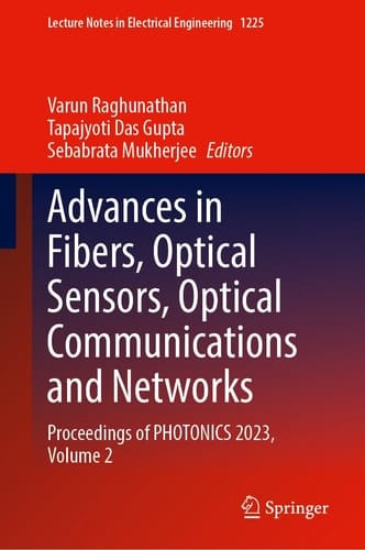 Advances in Fibers, Optical Sensors, Optical Communications and Networks Proceedings of PHOTONICS 2023, Volume 2