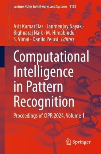 Computational Intelligence in Pattern Recognition Proceedings of CIPR 2024, Volume 1