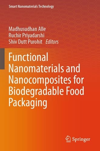 Functional Nanomaterials and Nanocomposites for Biodegradable Food Packaging