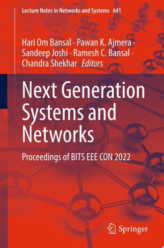 Next Generation Systems and Networks Proceedings of BITS EEE CON 2022