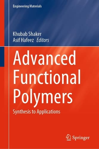 Advanced Functional Polymers Synthesis to Applications