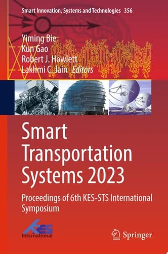 Smart Transportation Systems 2023 Proceedings of 6th KES-STS International Symposium