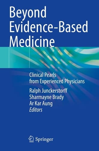 Beyond Evidence-Based Medicine Clinical Pearls from Experienced Physicians