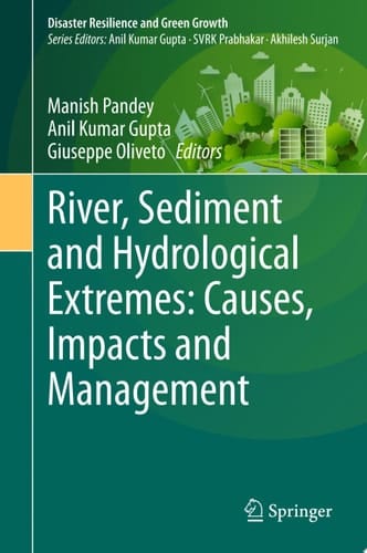 River, Sediment and Hydrological Extremes: Causes, Impacts and Management