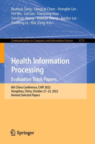Health Information Processing. Evaluation Track Papers 8th China Conference, CHIP 2022, Hangzhou, China, October 21–23, 2022, Revised Selected Papers
