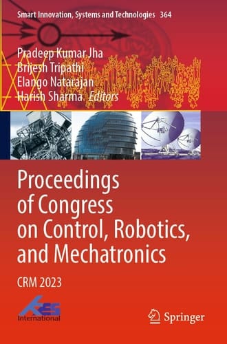 Proceedings of Congress on Control, Robotics, and Mechatronics CRM 2023