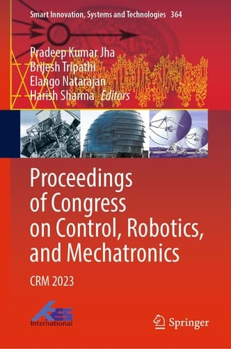 Proceedings of Congress on Control, Robotics, and Mechatronics CRM 2023