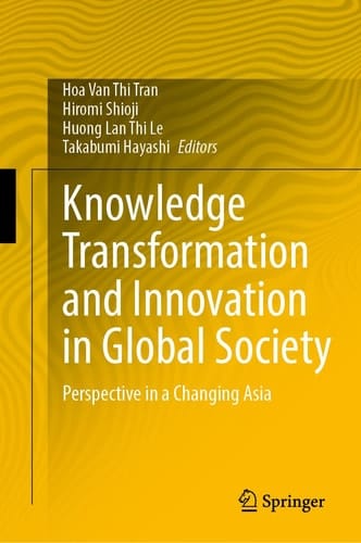 Knowledge Transformation and Innovation in Global Society Perspective in a Changing Asia