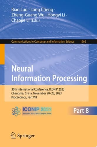 Neural Information Processing 30th International Conference, ICONIP 2023, Changsha, China, November 20–23, 2023, Proceedings, Part VIII