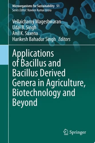 Applications of Bacillus and Bacillus Derived Genera in Agriculture, Biotechnology and Beyond