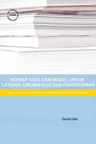 Konsep Asas dan Model untuk Latihan Jurubahasa dan Penterjemah