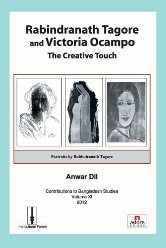 Rabindranath Tagore and Victoria Ocampo The Creative Touch