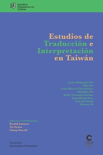 Estudios de traducción e interpretación en Taiwan Estudios hispánicos en Taiwán
