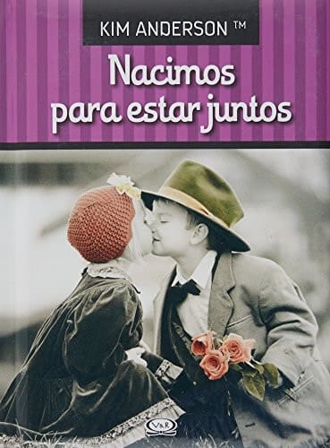 Nacimos para estar juntos (T. A. C.)