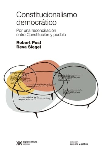 Constitucionalismo democrático por una reconciliación entre Constitución y pueblo