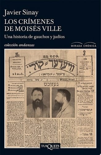 Los crimenes de Moisés Ville-Una hist.gauchos y ju