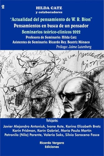 Principales conceptualizaciones de W. R.Bion Seminario de la Asociación Psicoanalítica Argentina