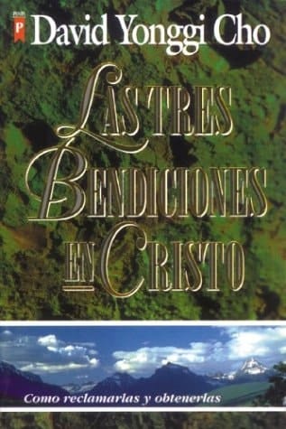 Las tres bendiciones en Cristo