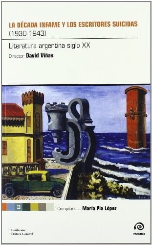 La década infame y los escritores suicidas (1930-1943)