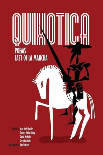 Quixotica Poems East of La Mancha