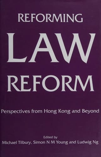 Reforming Law Reform Perspectives from Hong Kong and Beyond