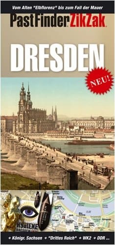 Pastfinder ZikZak Dresden vom Alten "Elbflorenz" bis zum Fall der Mauer