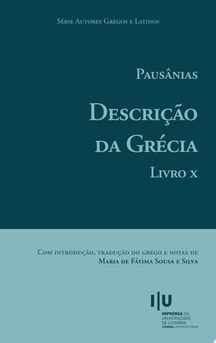 Pausânias. Descrição da Grécia. Livro X