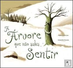 A árvore que não sabia sentir