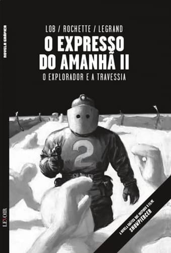 O Expresso do Amanhã II: O Explorador e A Travessia