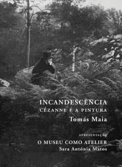 Incandescência Cézanne e a pintura
