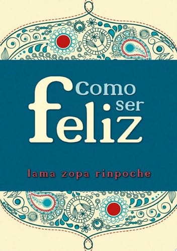 Como ser Feliz