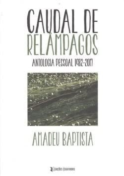 Caudal de relâmpagos antologia pessoal 1982-2017