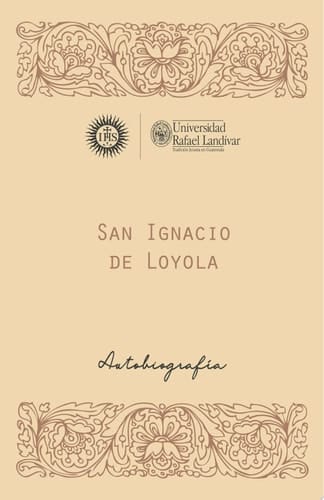 San Ignacio de Loyola, S. J Autobiografía