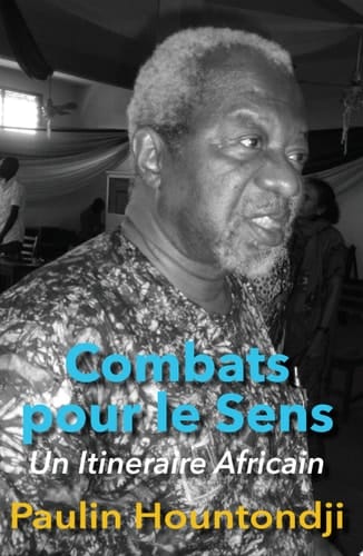 Combats pour le Sens: Un Itineraire Afri