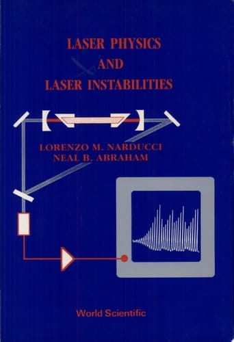 Laser Physics and Laser Instabilities
