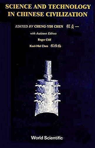 Science and Technology in Chinese Civilization
