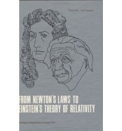 From Newton's Laws to Einstein's Theory of Relativity