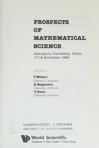 Prospects of Mathematical Science: Symposium Held at Gakusyuin University, Tokyo, 17-19 November 1986