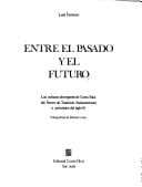 Entre el pasado y el futuro: Las culturas aborígenes de Costa Rica del sector de tradición sudamericana a principios del siglo 16 (Spanish Edition)