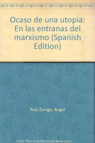Ocaso de una utopía en las entrañas del marxismo