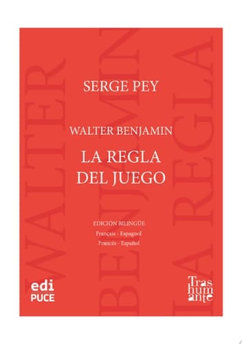Walter Benjamin, La regla del juego