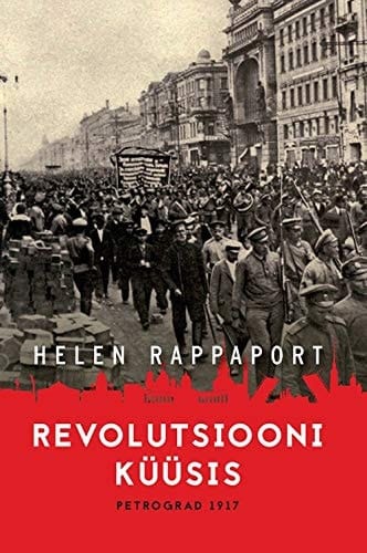 Revolutsiooni küüsis Petrograd 1917