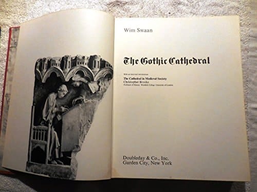 The Gothic Cathedral/With an Historical Introduction: The Cathedral in Medieval Society by Christopher Brooke