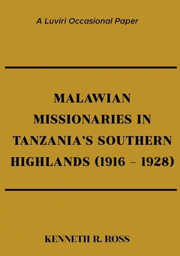 Malawian Missionaries in Tanzania's Southern Highlands, 1916-1928