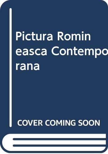 Pictura Romineasca Contemporana