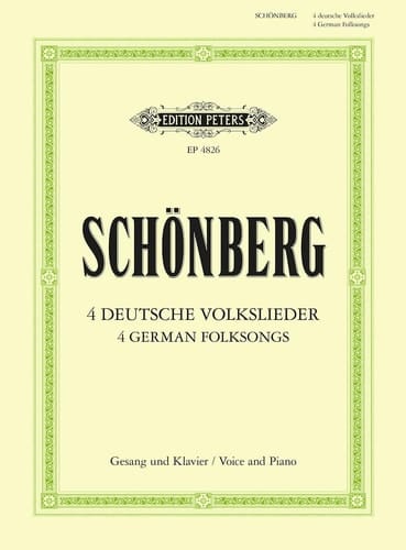 Schoenberg: 4 Deutsche Volkslieder (4 German Folksongs)