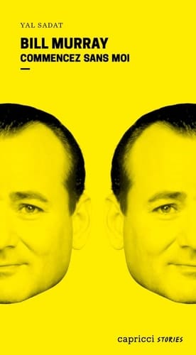 Bill Murray Commencez sans moi