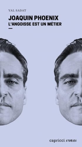 Joaquin Phoenix L'angoisse est un métier