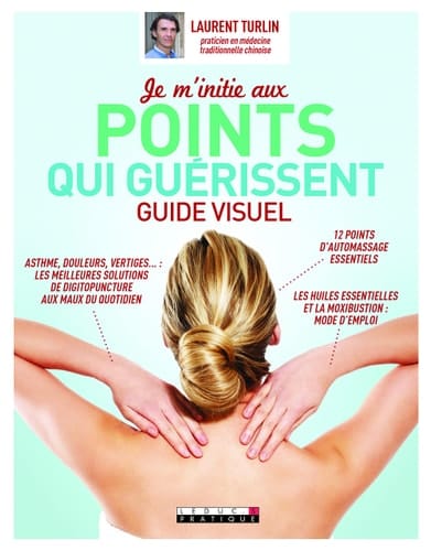 Je m'initie aux points qui guérissent