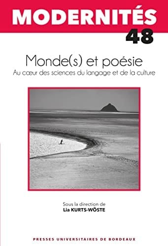 Monde(s) et poésie Au coeur des sciences du langage et de la culture